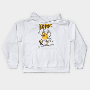 BEER - Now thare's a temporary solution Kids Hoodie